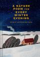 NATURE POEM FOR EVERY WINTER EVENING (HB)