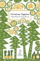 Christmas Together:
Twelve Poems for Those We Love
Various Authors