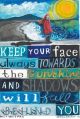 Towards the Sunshine by Driftwood Designs